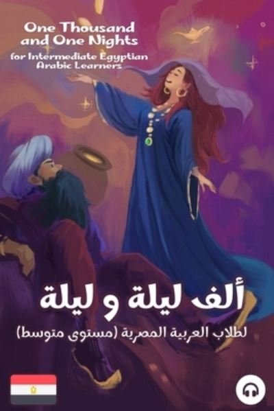 Cover for Matthew Aldrich · One Thousand and One Nights for Intermediate Egyptian Arabic Language Learners (Book) (2023)