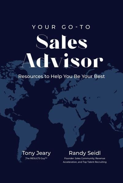 Cover for Tony Jeary · Your Go-To Sales Advisor: Resources to Help You Be Your Best (Paperback Bog) (2021)