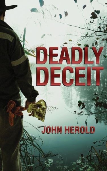 Cover for John Herold · Deadly Deceit (Hardcover Book) (2020)