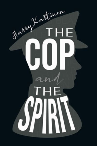 Cover for Harry Kartinen · Cop and the Spirit (Book) (2022)