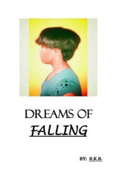 Cover for Ranequa Kelley-Boyd · Dreams of Falling (Paperback Book) [Pocketbook edition] (2016)