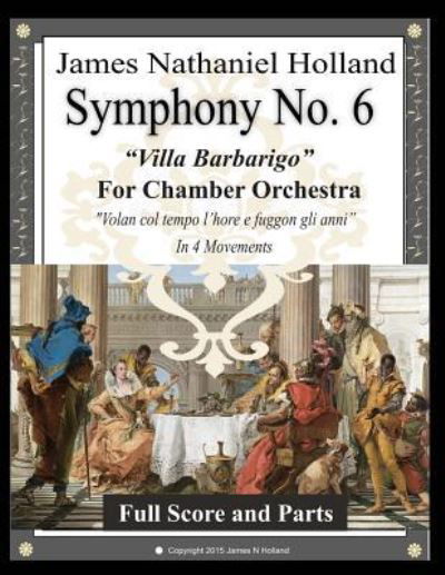 Cover for James Nathaniel Holland · Symphony No. 6 &quot;Villa Barbarigo&quot; (Paperback Bog) (2017)