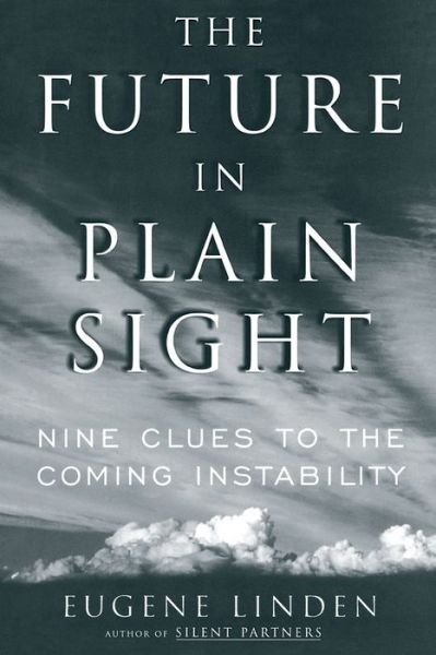 Cover for Eugene Linden · Future in Plain Sight (Bog) (2019)