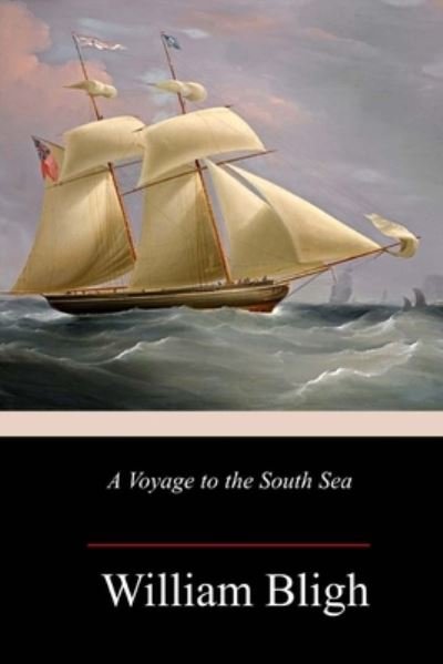 Cover for William Bligh · A Voyage to the South Sea (Taschenbuch) (2018)