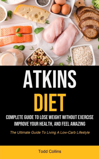 Cover for Todd Collins · Atkins Diet (Pocketbok) (2021)