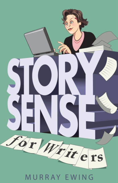 Cover for Murray Ewing · Story Sense for Writers (Paperback Book) (2019)