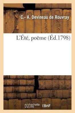 Cover for C - A Devineau De Rouvray · L'Ete, Poeme (Paperback Bog) (2018)