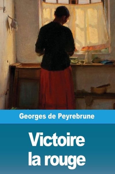 Cover for Georges de Peyrebrune · Victoire la rouge (Pocketbok) (2019)