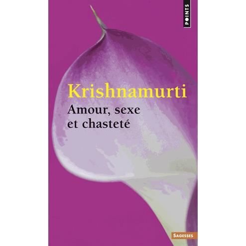Cover for Jiddu Krishnamurti · Amour sexe et chastete (Paperback Book) (2014)