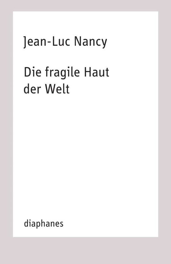 Cover for Nancy · Die fragile Haut der Welt (Book) (2021)