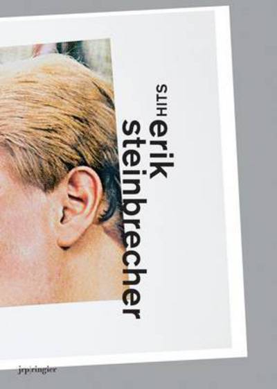 Erik Steinbrecher: Hits -  - Books - JRP Ringier - 9783037643945 - 2015