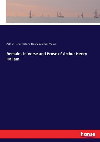 Cover for Hallam · Remains in Verse and Prose of Ar (Book) (2017)