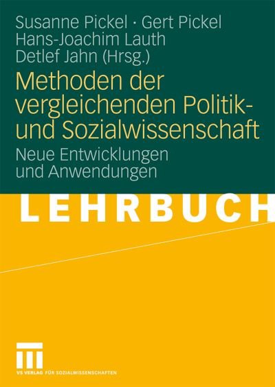 Cover for Susanne Pickel · Methoden Der Vergleichenden Politik- Und Sozialwissenschaft: Neue Entwicklungen Und Anwendungen (Paperback Book) [2009 edition] (2008)