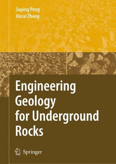Cover for Suping Peng · Engineering Geology for Underground Rocks (Hardcover Book) [2007 edition] (2007)
