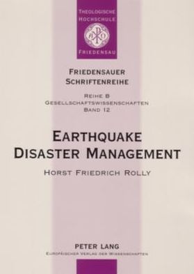 Cover for Horst Friedrich Rolly · Earthquake Disaster Management: Focussing on the Earthquake of September 30, 1993 in Latur and Osmanabad Districts, Maharashtra, India and the Reconstruction and Rehabilitation Project at Gubal Village Where Geodesic Domes Were Constructed as Earthquake-r (Paperback Book) (2006)