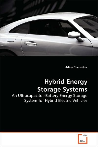 Cover for Adam Stienecker · Hybrid Energy Storage Systems (Paperback Book) (2009)