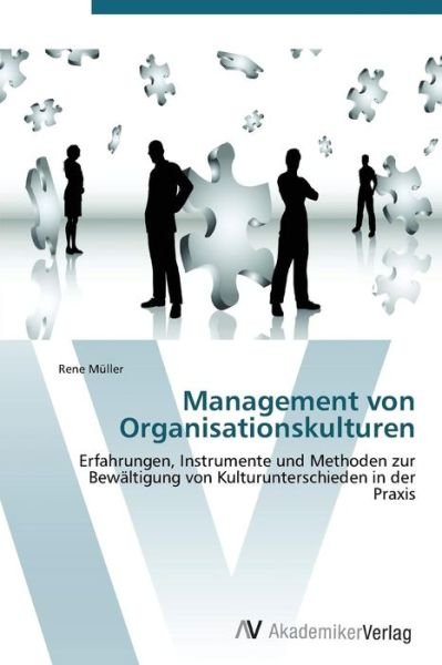 Cover for Rene Müller · Management Von Organisationskulturen (Paperback Book) [German edition] (2011)