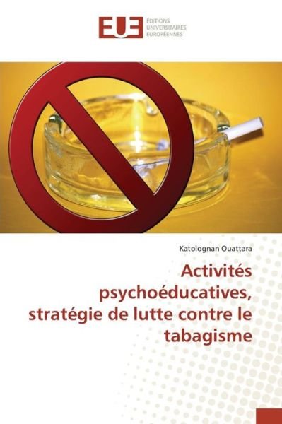 Cover for Ouattara · Activités psychoéducatives, st (Buch) (2016)