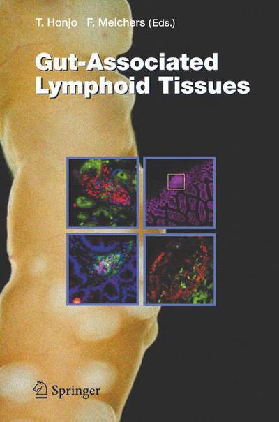 Cover for Tasuku Honjo · Gut-Associated Lymphoid Tissues - Current Topics in Microbiology and Immunology (Paperback Book) [Softcover reprint of hardcover 1st ed. 2006 edition] (2010)