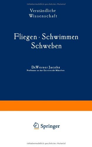 Cover for Werner Jacobs · Fliegen - Schwimmen Schweben - Verstandliche Wissenschaft (Taschenbuch) [Softcover Reprint of the Original 1st 1938 edition] (1938)