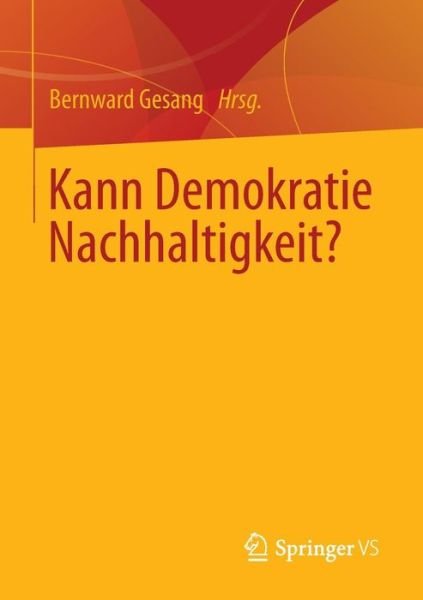 Cover for Bernward Gesang · Kann Demokratie Nachhaltigkeit? (Paperback Book) [2014 edition] (2014)
