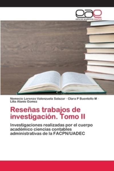 Cover for Nemecio Lorenzo Valenzuela Salazar · Resenas trabajos de investigacion. Tomo II (Paperback Bog) (2018)