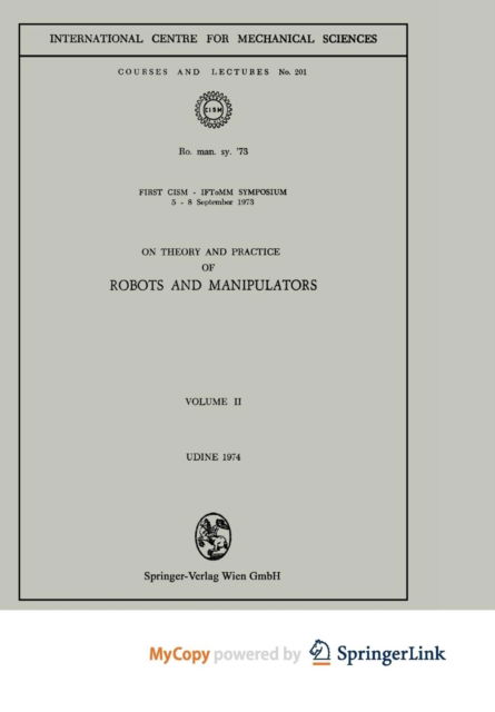 On Theory and Practice of Robots and Manipulators - Tbd - Books - Springer Nature B.V. - 9783662403945 - October 8, 2014