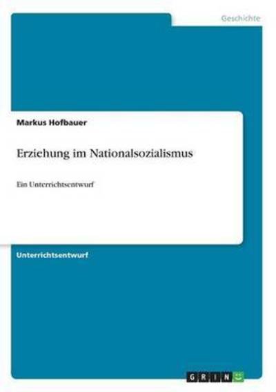 Cover for Hofbauer · Erziehung im Nationalsozialism (Bog)
