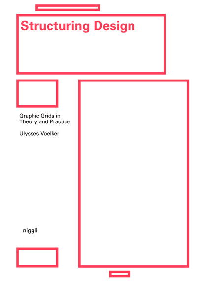 Ulysses Voelker · Structuring Design: Graphic Grids in Theory and Practice (Inbunden Bok) (2019)