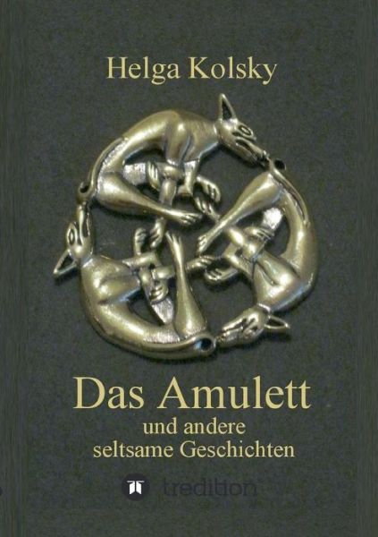 Cover for Helga Kolsky · Das Amulett (Paperback Book) (2015)