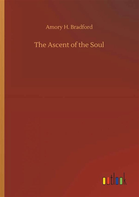 Cover for Bradford · The Ascent of the Soul (Bok) (2019)
