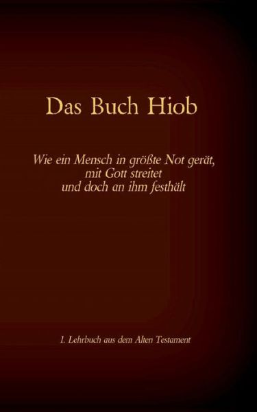 Cover for Die Bibel - Das Alte Testament - Das Buch Hiob: Einzelausgabe, Grossdruck, ohne Kommentar (Paperback Book) (2020)