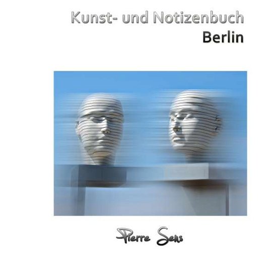 Cover for Sens · Kunst- und Notizenbuch Berlin (Bog)