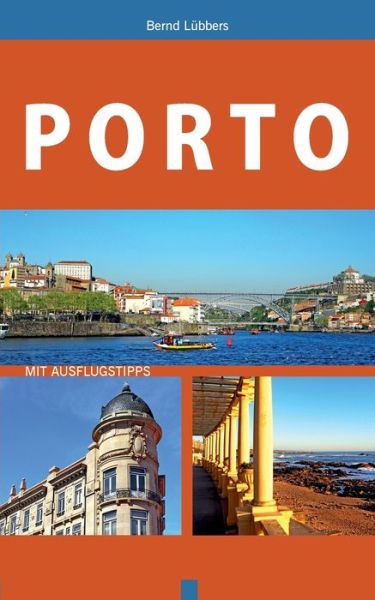 Cover for Bernd Lubbers · Porto: Mit Ausflugstipps (Paperback Book) (2024)