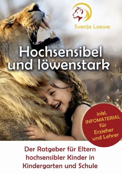 Cover for Loewe · Hochsensibel und löwenstark (Bok) (2019)