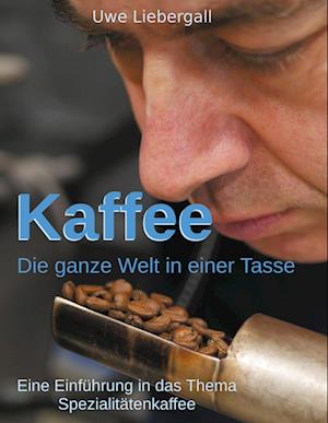 Cover for Uwe Liebergall · Kaffee (Hardcover Book) (2022)