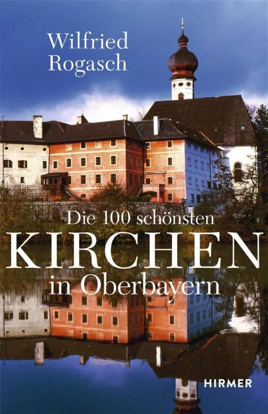 Cover for Rogasch · 100 schönsten Kirchen in Ober (Bok)