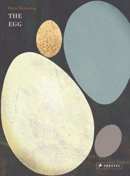 Cover for Britta Teckentrup · The Egg (Inbunden Bok) (2017)