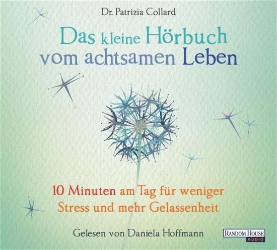 Cover for Drcollardpatrizia · Das Kleine Hor-Buch Vom Achtsamen Leben (CD) (2017)