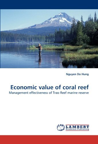 Cover for Nguyen Do Hung · Economic Value of Coral Reef: Management Effectiveness of Trao Reef Marine Reserve (Paperback Book) (2010)