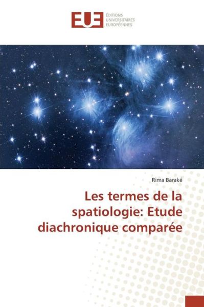 Cover for Barake Rima · Les Termes De La Spatiologie: Etude Diachronique Comparee (Paperback Book) (2018)