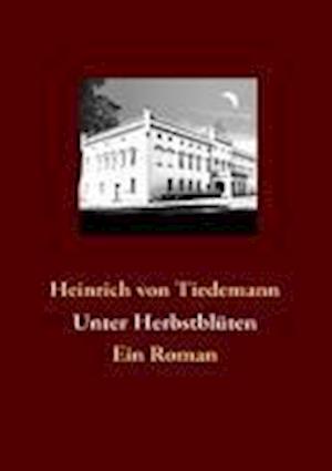 Cover for Tiedemann · Unter Herbstblüten (Book)