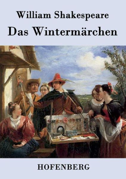 Das Wintermarchen - William Shakespeare - Books - Hofenberg - 9783843037945 - March 19, 2015