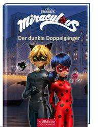 Cover for Miraculous · Miraculous - Der dunkle Doppelgänger (Bog)