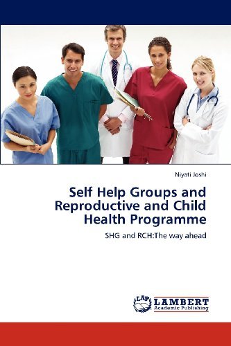 Cover for Niyati Joshi · Self Help Groups and Reproductive and Child Health Programme: Shg and Rch:the Way Ahead (Taschenbuch) (2012)