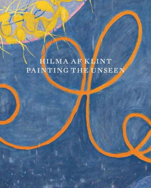 Cover for Daniel Birnbaum · Hilma af Klint: Painting the Unseen (Paperback Book) (2016)