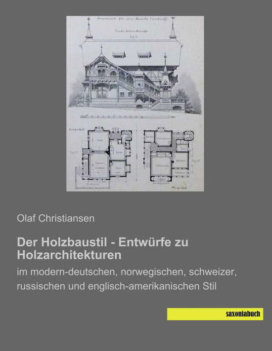 Cover for Christiansen · Der Holzbaustil - Entwürfe (Book)