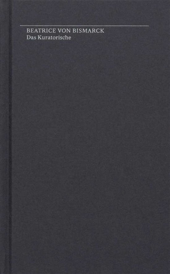 Cover for Bismarck · Das Kuratorische (Book)