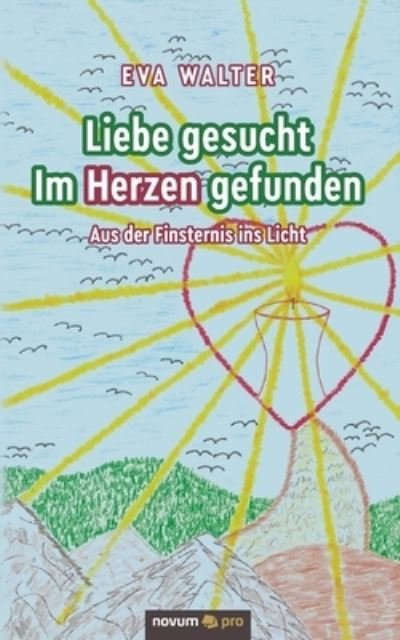 Cover for Walter · Liebe gesucht - Im Herzen gefund (Buch) (2020)