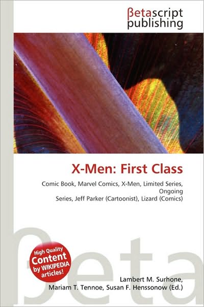 First Class - X-Men - Bücher -  - 9786130543945 - 